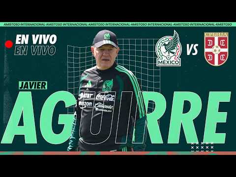 🔴 EN VIVO | VASCO AGUIRRE CAM ⚽️| México vs Serbia | TUDN thumbnail