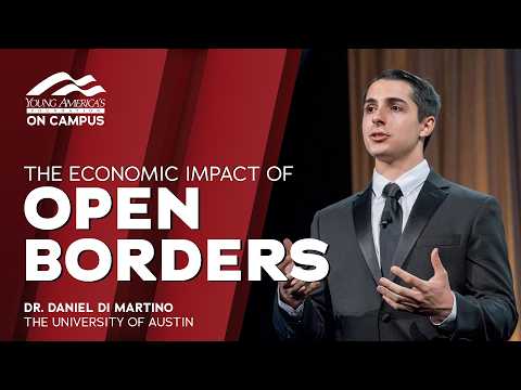 The Economic Impact of Open Borders |  Dr. Daniel Di Martino LIVE at the University of Austin thumbnail