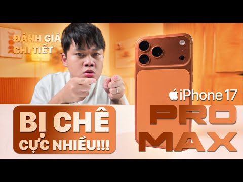 ĐÁNH GIÁ CHI TIẾT iPHONE 17 PRO MAX SAU NỬA NĂM: BỊ CHÊ CỰC NHIỀU MÀ VẪN BÁN CHẠY... thumbnail