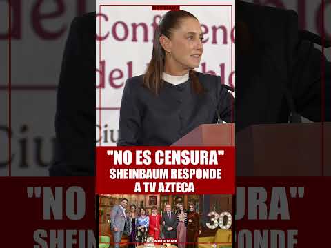 "Pudieron decir todo", Sheinbaum a Tv Azteca y Salinas Pliego thumbnail
