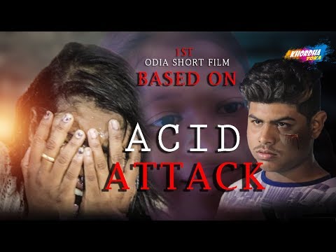ACID ATTACK || 1st ODIA SHORT FILM ||  BY Khordha Toka thumbnail