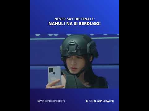 Never Say Die: Nahuli na si Berdugo! | Episode 78 thumbnail