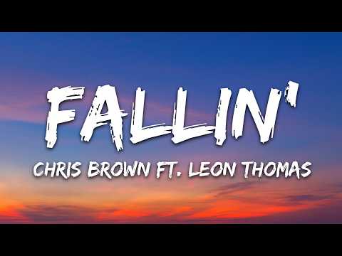 Chris Brown - Fallin' (Lyrics) ft. Leon Thomas thumbnail