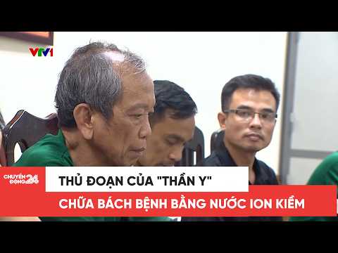 Thủ đoạn của "thần y" chữa bách bệnh bằng nước ion kiềm thumbnail
