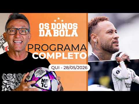 OS DONOS DA BOLA | - PROGRAMA COMPLETO - 28/05/2026 thumbnail