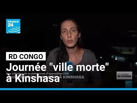 RD Congo : une journée "ville morte" à Kinshasa • FRANCE 24 thumbnail
