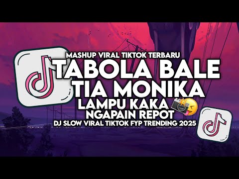 DJ TABOLA BALE X TIA MONIKA X LAMPU KAKA X NGAPAIN REPOT SLOW VIRAL TIKTOK FULLSONG MAMAN FVNDY 2025 thumbnail