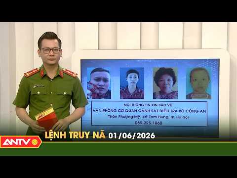 Lệnh truy nã 1/6 | Tin khẩn cấp | ANTV thumbnail