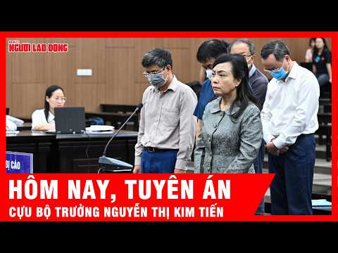 Toà chính thức tuyên án cựu Bộ trưởng Nguyễn Thị Kim Tiến cùng đồng phạm | Tin tức thumbnail