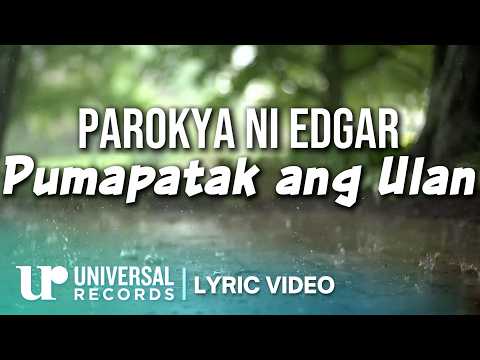 Parokya Ni Edgar - Pumapatak ang Ulan (Official Lyric Video) thumbnail