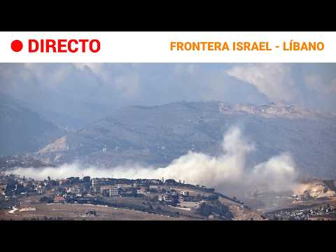 DIRECTO | ATAQUES ISRAELÍES en la FRONTERA ISRAEL - LÍBANO | RTVE Noticias thumbnail