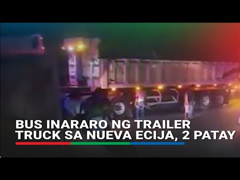 Bus inararo ng trailer truck sa Nueva Ecija, 2 patay | ABS-CBN News thumbnail