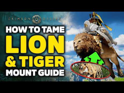 Crimson Desert How To Get Lion & Tiger Mounts - Full Taming Guide & Locations thumbnail