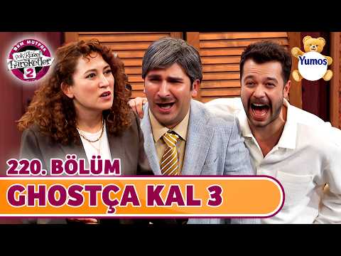 Ghostça Kal 3 (220. Bölüm) - Çok Güzel Hareketler 2 thumbnail