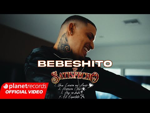 BEBESHITO - EP SATISFECHO 🇨🇺 Una Locura Mi Amor / Primera Cita / Hoy Se Bebe / El Esqueleto #Repaton thumbnail