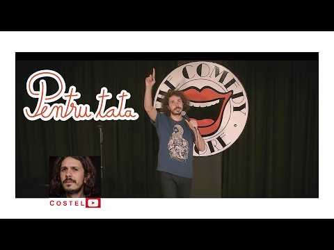 Pentru tata | Comedy Store | COSTEL Stand-up Comedy thumbnail
