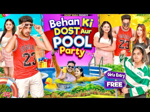BEHAN KI DOST AUR POOL PARTY || Rachit Rojha thumbnail