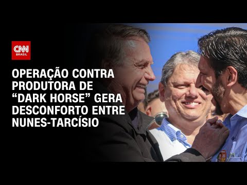 Dark Horse: Operação contra produtora gera desconforto entre Nunes e Tarcísio, dizem fontes | HORA H thumbnail