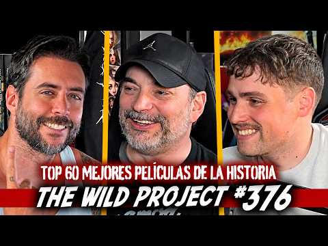 The Wild Project 376 - Alejandro G. Calvo & J. Maquiavello | TOP 60 MEJORES PELÍCULAS de la HISTORIA thumbnail