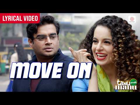 Move On - Lyrical Video | Sunidhi Chauhan | Kangana Ranaut | R. Madhavan | Tanu Weds Manu Returns thumbnail