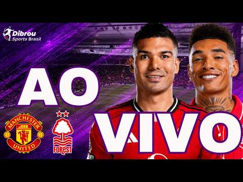 AO VIVO: MANCHESTER UNITED X NOTTINGHAM FOREST PREMIER LEAGUE DIRETO DO OLD TRAFFORD | NARRAÇÃO thumbnail