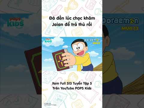 Đã đến lúc chọc khăm Jaian để trả thù rồi #Doraemon #Season13 #POPSKids thumbnail