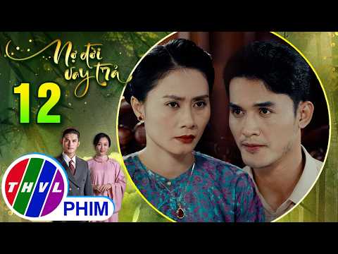 NỢ ĐỜI VAY TRẢ - Tập 12[1]: Bà Phấn tìm mọi cách ngăn cản đường học vấn của con chồng thumbnail