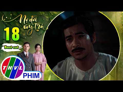 Ông Bân trút cạn tâm tư, khoảng cách cha con dần được xóa nhòa | NỢ ĐỜI VAY TRẢ thumbnail
