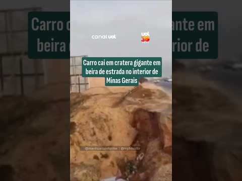Carro cai em cratera gigante em beira de estrada no interior de Minas Gerais thumbnail