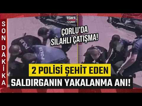 #SONDAKİKA | Çorlu'da 2 Polisi Şehit Eden Saldırganın Yakalanma Anı Ortaya Çıktı! - TGRT Haber thumbnail