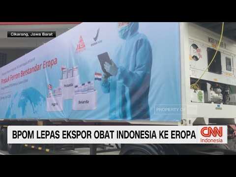 BPOM Lepas Ekspor Obat Indonesia ke Eropa thumbnail