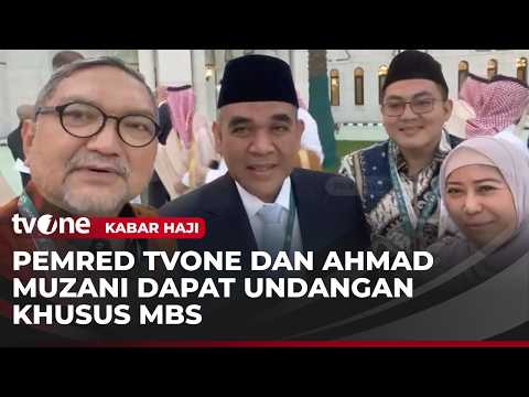 Pemred tvOne Bersama Ketua MPR RI Berkesempatan Bertemu Pangeran MBS | Kabar Haji thumbnail