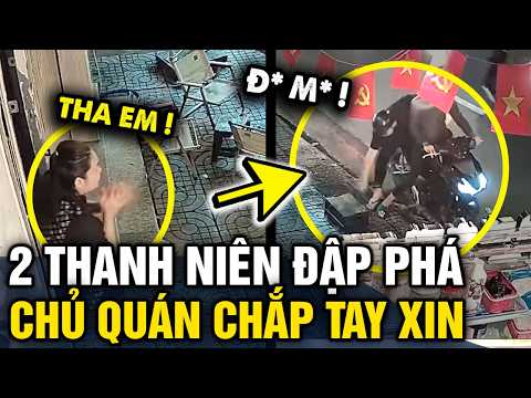 2 thanh niên CẦM VẬT NHỌN đập phá quán khiến chủ quán CHẮP TAY XIN THA | Tin 3 Phút thumbnail