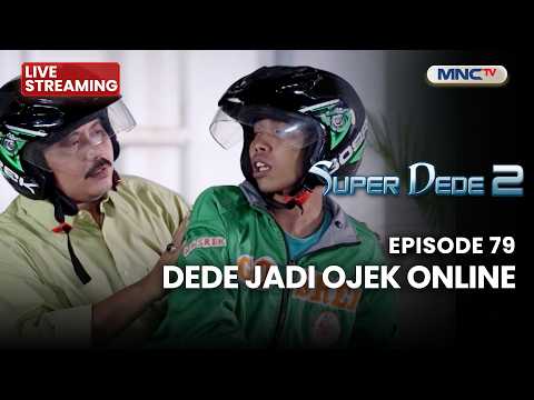 🔴DEDE JADI OJEK ONLINE | LIVE SUPER DEDE SEASON 2 | 30 MEI 2026 thumbnail