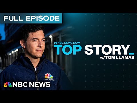 Top Story with Tom Llamas - May 27 | NBC News NOW thumbnail