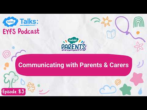 Episode 95 : Communicating with Parents & Carers thumbnail