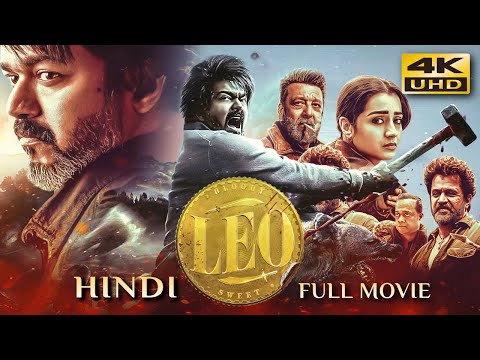 LEO (2023) Hindi Dubbed Full Movie | Starring Thalapathy Vijay, Sanjay Dutt, Arjun, Trisha thumbnail