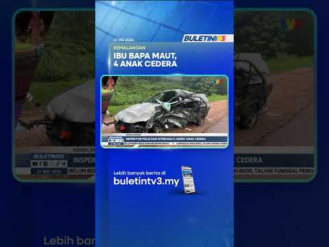 KEMALANGAN | Inspektor Polis Dan Isteri Maut, Empat Anak Cedera thumbnail