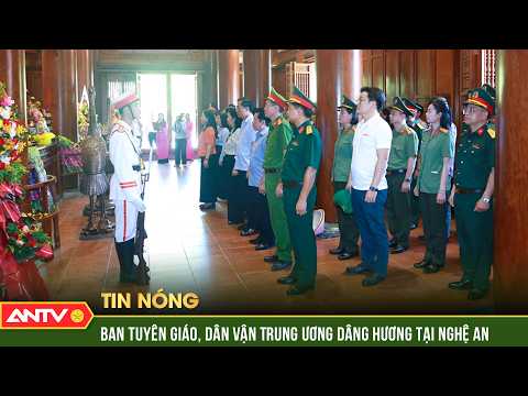 Ban Tuyên giáo và Dân vận Trung ương dâng hoa, dâng hương tại Nghệ An | ANTV thumbnail