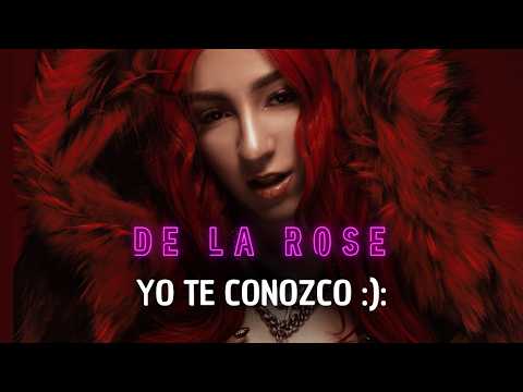 De La Rose - Yo te conozco :): (Lyric Video) thumbnail