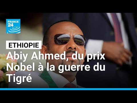 Éthiopie : du prix Nobel à la guerre du Tigré, le bilan décrié d'Abiy Ahmed • FRANCE 24 thumbnail