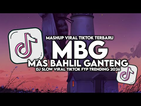 DJ MBG MAS BAHLIL GANTENG SLOW VIRAL TIKTOK FULL SONG MAMAN FVNDY 2026 thumbnail