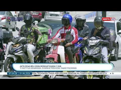 1 JUN 2026 - BERITA PAGI - AKTA SEWA BELI 2026 BERKUAT KUASA 1 JUN: 11 INSTISUSI KEWANGAN thumbnail