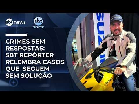 Crimes sem respostas: SBT Repórter relembra casos que seguem sem solução | #SBTReporter thumbnail