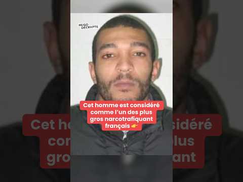 Cet homme est considéré comme l’un des plus gros narcotrafiquant français 👉 thumbnail