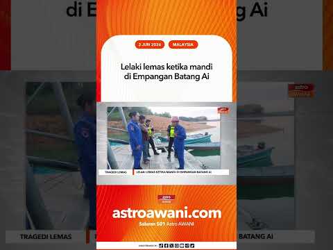 Lelaki lemas ketika mandi di Empangan Batang Ai thumbnail