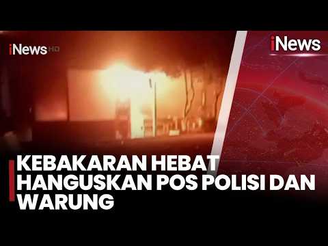 [FULL] Kebakaran Hebat Hanguskan Pos Polisi dan Warung | iNews Today 22/5 thumbnail