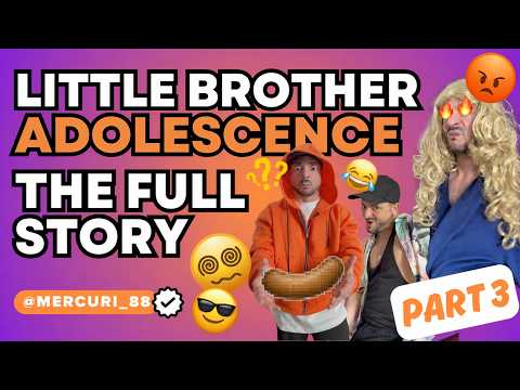 Teen Bro | Little Brother Became an Adolescence | The full Story | Part III thumbnail