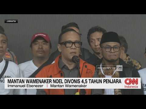 Mantan Wamenaker Noel Divonis 4,5 Tahun Penjara thumbnail