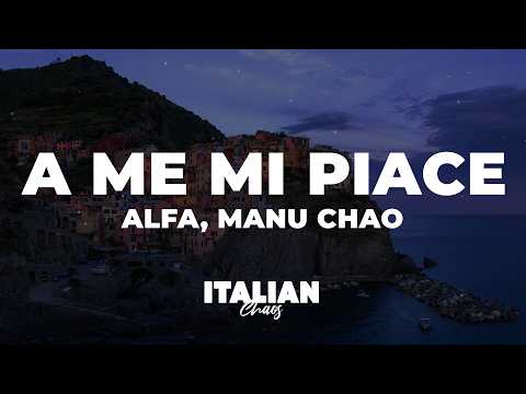Alfa, Manu Chao - a me mi piace (Testo/Lyrics) thumbnail